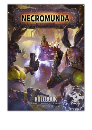 [PDF] Free Download Necromunda: Rulebook By Games Workshop
