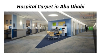 Hospital Carpet In Abu Dhabi