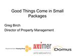Good Things Come in Small Packages