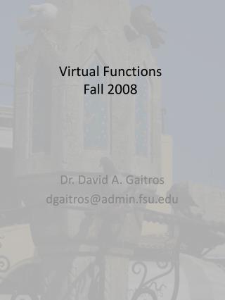 Virtual Functions Fall 2008