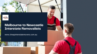 Melbourne to Newcastle Interstate Removalists | Movers Melbourne to Newcastle