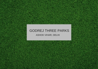 Godrej Three Parks Ashok Vihar Delhi Brochure