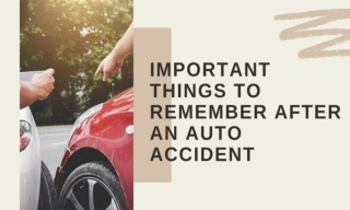 Important Things To Remember After An Auto Accident