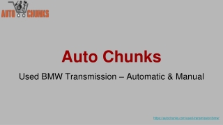 Used BMW Transmission – Automatic & Manual PPT