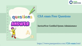 ServiceNow Certified System Administrator CSA exam questions