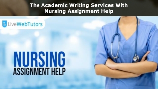 The Academic Writing Services With Nursing Assignment Help