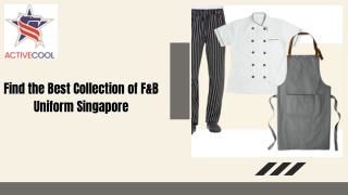 Find the Best Collection of F&B Uniform Singapore