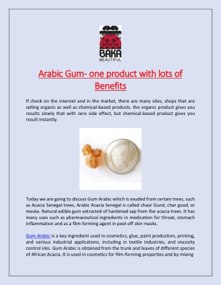 Arabic Gum- one product with lots of Benefits
