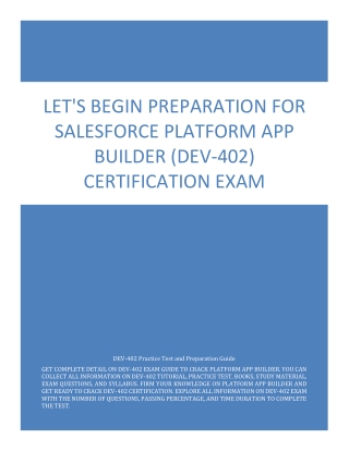 Let's Begin Preparation for Salesforce Platform App Builder (DEV-402) Certificat