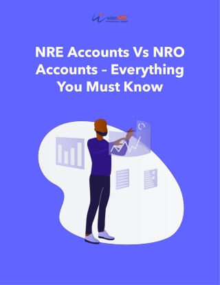 NRE Vs NRO Accounts - Everything You Must Know