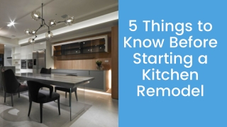 5 Things To Know Before Starting A Kitchen Remodel