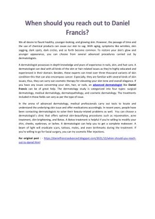 When should you reach out to Daniel Francis