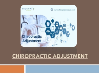 5 Reasons Why You Should Experience Chiropractic Adjustment