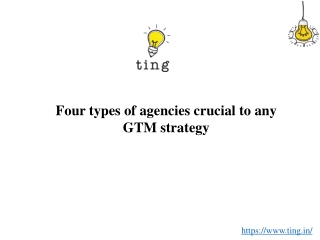 Four types of agencies crucial to any GTM strategy