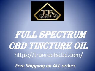 Full Spectrum CBD Tincture oil
