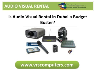 Is Audio Visual Rental in Dubai a Budget Buster?