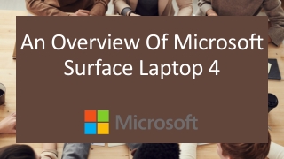 An Overview Of Microsoft Surface Laptop 4