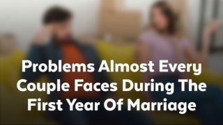 problems Almost Every Couple Faces During The First Year Of Marriage