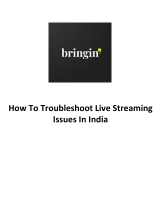 How To Troubleshoot Live Streaming Issues In India