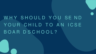 Why Should You Send Your Child to An ICSE Board School