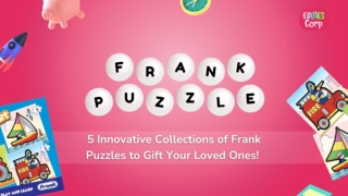 5 Innovative Collections of Frank Puzzles to Gift Your Loved Ones
