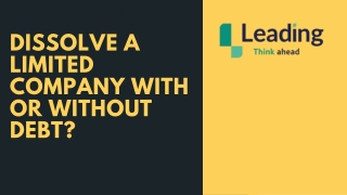 Dissolve a Limited Company With or Without Debt