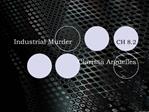 Industrial Murder CH 8.2