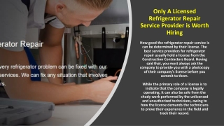 Only A Licensed Refrigerator Repair Service Provider is Worth Hiring