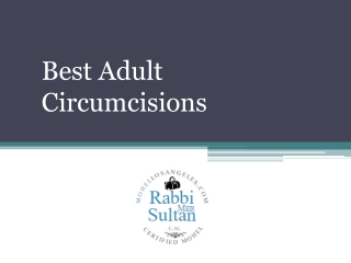 Best Adult Circumcisions - Mohellosangeles.com