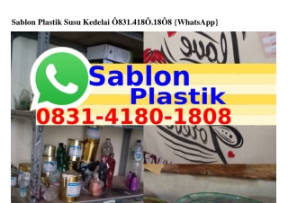 Sablon Plastik Susu Kedelai ౦83I~4I8౦~I8౦8[WA]