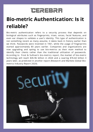 Bio-Metric Authentication: Is it reliable?