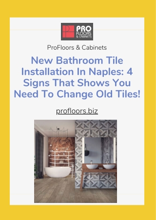 New Bathroom Tile Installation In Naples 4 Signs That Shows You Need To Change Old Tiles!