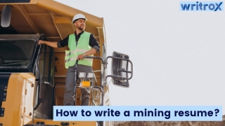 How to write a mining resume