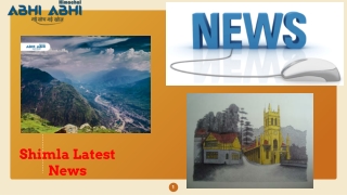 Why Shimla Latest News Matters And What You Can Do By Knowing The News?
