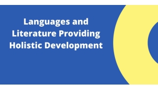 Languages and Literature Providing Holistic Development