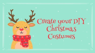 Create your DIY Christmas Costumes
