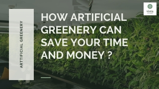 How Artificial Greenery Can Save Your Time and Money