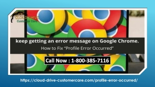 Google Chrome Care  1-8OO-385-7116, How to Fix Google Chrome Profile Error.