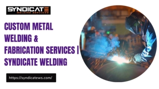 Custom Metal Welding & Fabrication Services