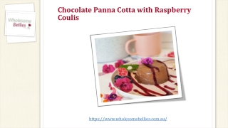 Chocolate Panna Cotta with Raspberry Coulis