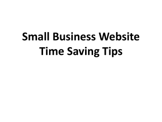 Small Business Website Time Saving Tips