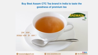 Buy Best Assam CTC Tea brand in India to taste the goddess of premium tea