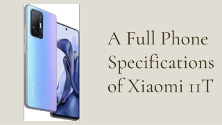 A full phone specifications of Xiaomi 11T