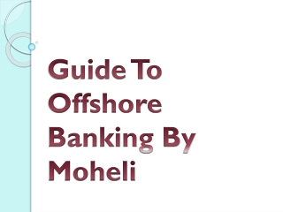 Guide To Offshore Banking By Moheli