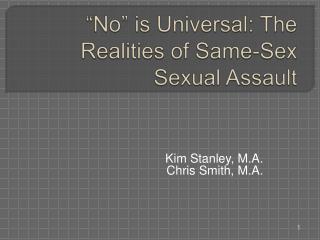 “No” is Universal: The Realities of Same-Sex Sexual Assault