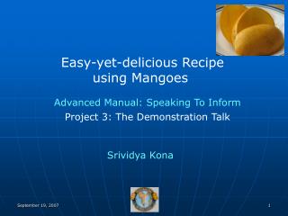 Easy-yet-delicious Recipe using Mangoes