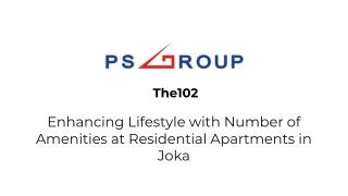 The102 - Enhancing Lifestyle with Number of Amenities at Residential Apartments in Joka