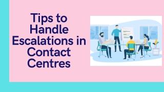 Tips to Handle Escalations in Contact Centres