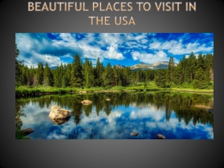 Beautiful Places to Visit in the USA