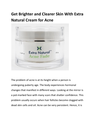 Get Brighter and Clearer Skin With Extra Natural Cream for Acne